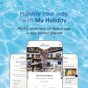 The ‘My Holiday’ P&O App
